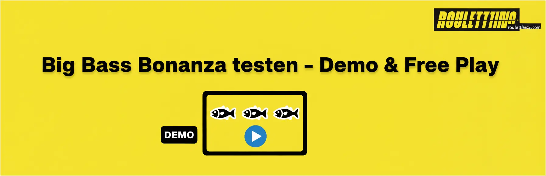 Big Bass Bonanza testen – Demo & Free Play