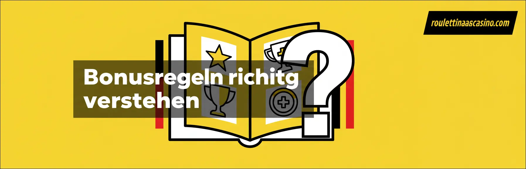 Bonusregeln richtig verstehen