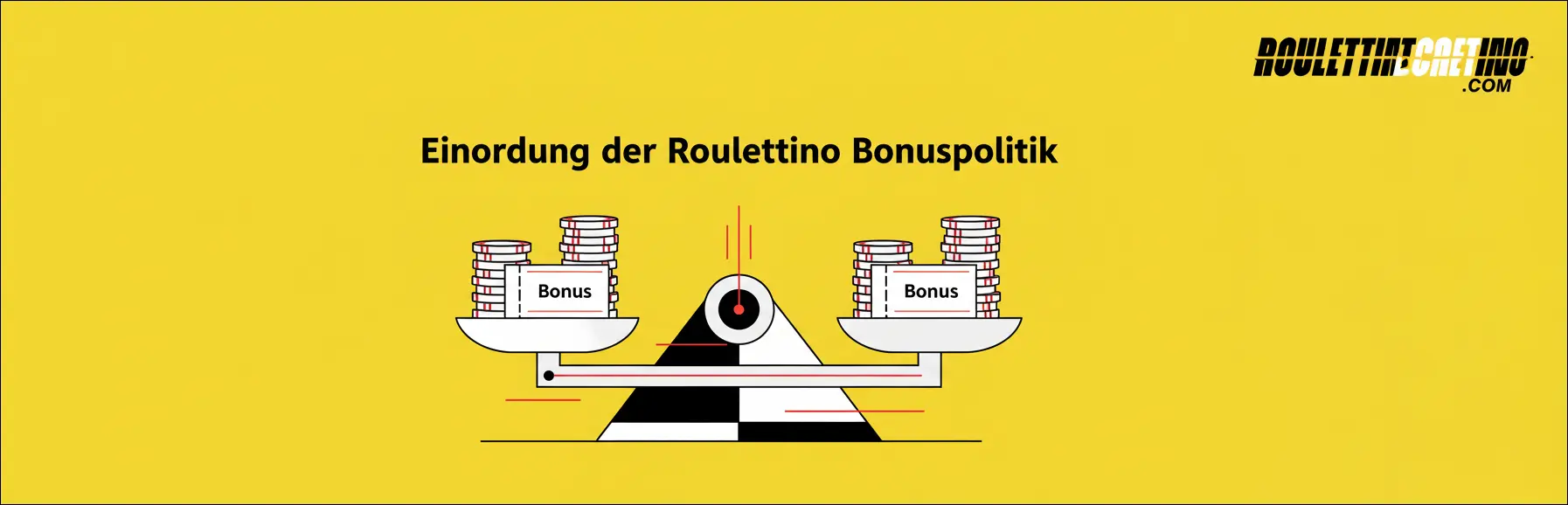Einordnung der Roulettino Bonuspolitik