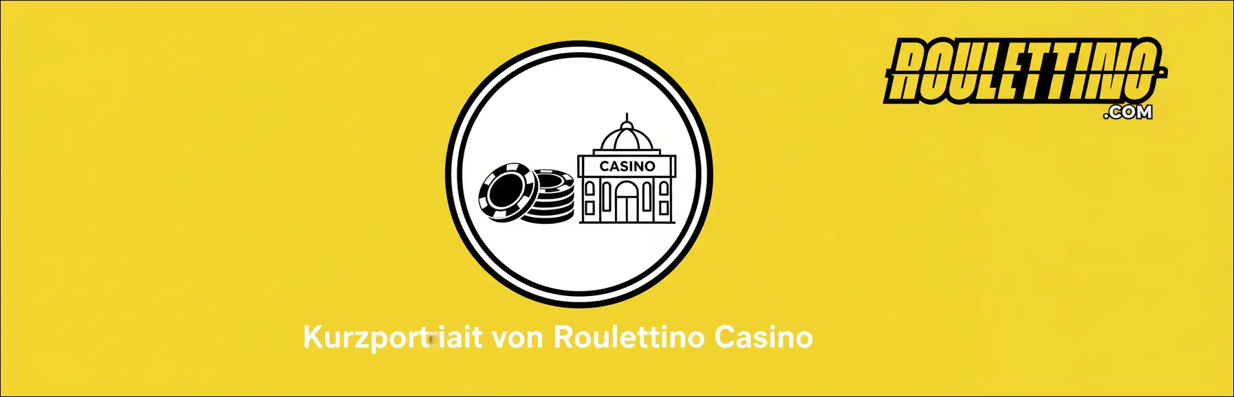 Kurzportrait von Roulettino Casino