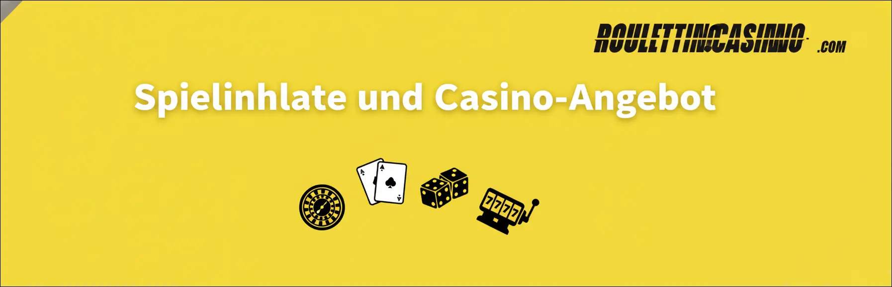 Spielinhalte und Casino-Angebot