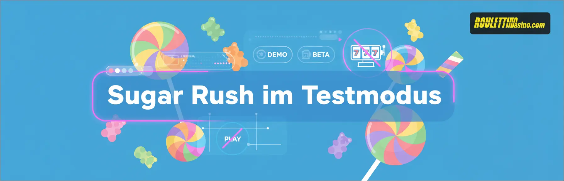 Sugar Rush im Testmodus