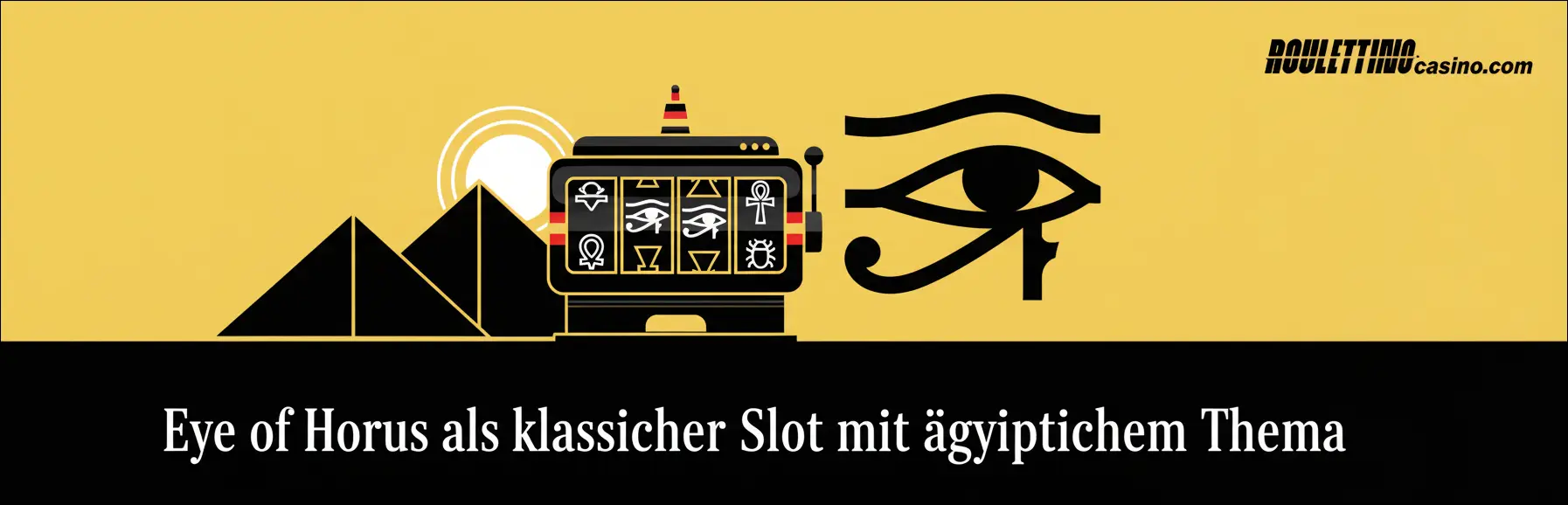 Eye of Horus als klassischer Slot mit ägyptischem Thema