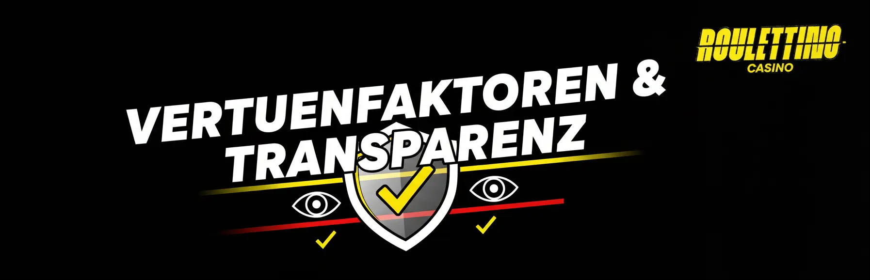 Vertrauensfaktoren & Transparenz