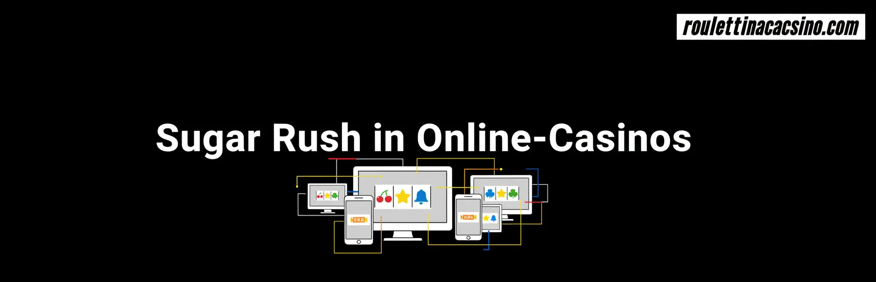 Sugar Rush in Online-Casinos